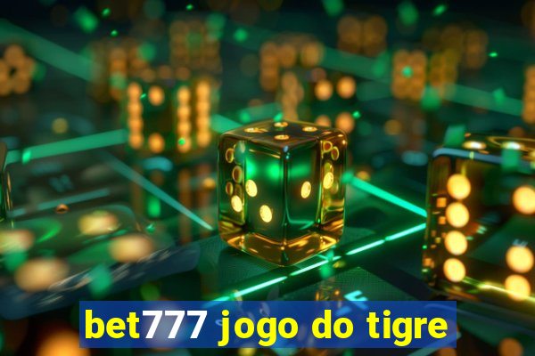 bet777 jogo do tigre